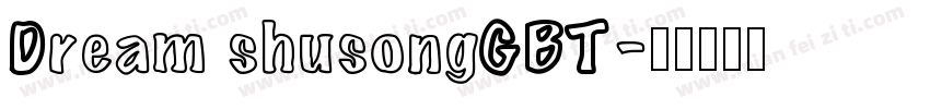 Dream shusongGBT字体转换